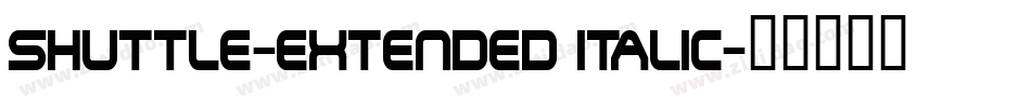 Shuttle-Extended Italic字体转换